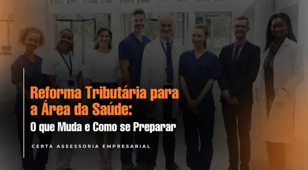 A reforma tributária para médicos PJ 2026 traz um grande aprendizado para os profissionais da medicina em São Martinho e noroeste gaúcho.